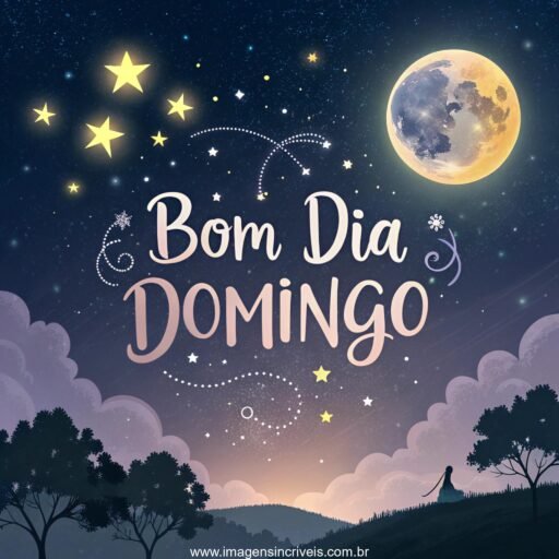 Céu estrelado com o texto ‘Bom Dia Domingo’ entre as nuvens e uma lua brilhante.