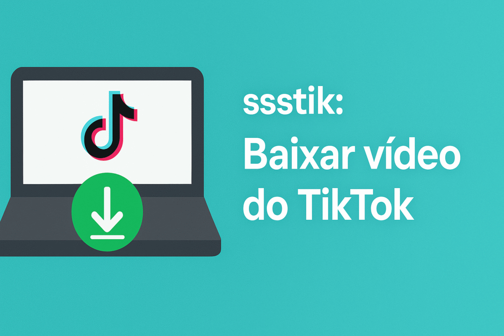 ssstik Baixar video do tiktok