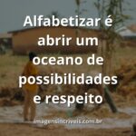 Vasto oceano encontrando o céu azul no horizonte, simbolizando a imensidão de oportunidades que a alfabetização e o respeito promovem.