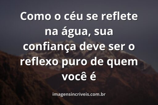 Paisagem serena de um lago espelhando um céu vasto, evocando um sentimento de clareza, paz e profunda autoconfiança.