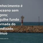 Vasto oceano sob um céu claro, refletindo a infinita jornada do aprendizado e a tranquilidade da sabedoria.