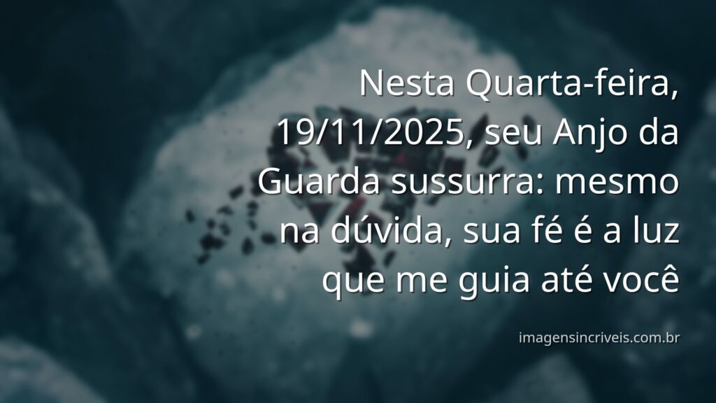 Anjo da Guarda em luz abstrata e espiritual, irradiando esperança e proteção para fortalecer a fé no dia 19 de novembro de 2025.