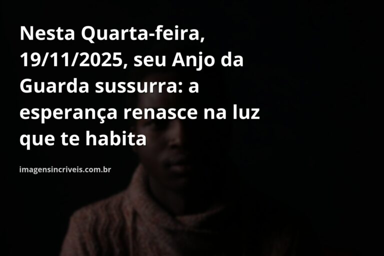 Imagem abstrata e espiritual de um anjo da guarda com luzes de esperança, ilustrando a mensagem para 19 de novembro de 2025.