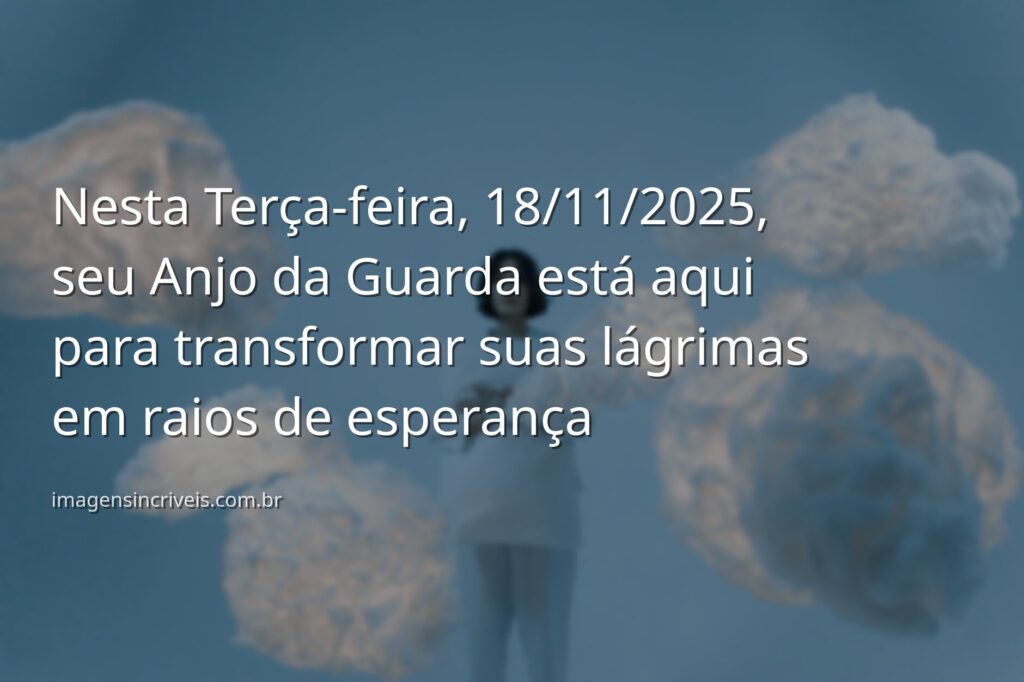 Anjo da Guarda como uma luz abstrata e espiritual, oferecendo esperança e consolo em momentos de tristeza em 18/11/2025.