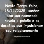 Cena noturna, abstrata e surreal, simbolizando a dinâmica de um relacionamento ao sonhar com a namorada atual em 18/11/2025.