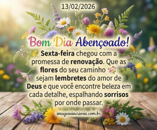 bom-dia-abencoado-sexta-feira-13-02-2026-part-2