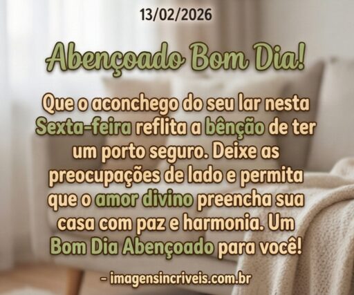 bom-dia-abencoado-sexta-feira-13-02-2026-part-4