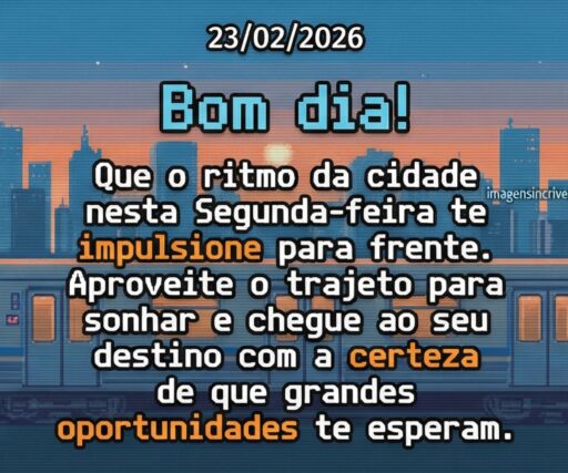 bom-dia-segunda-feira-23-02-2026-part-6