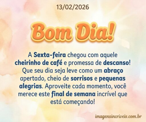 bom-dia-sexta-feira-13-02-2026-part-1