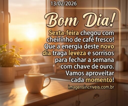 bom-dia-sexta-feira-13-02-2026-part-1