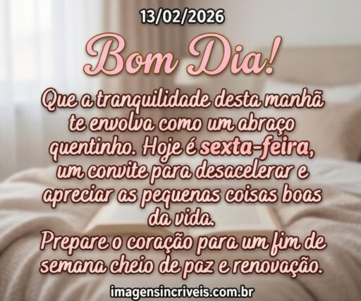 bom-dia-sexta-feira-13-02-2026-part-3