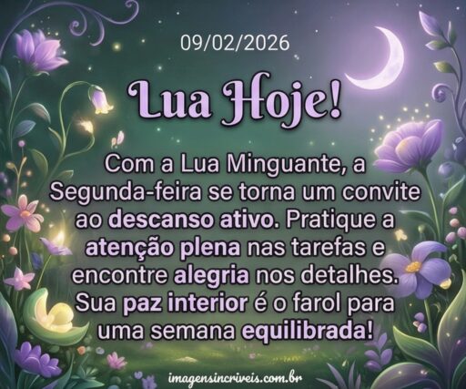 quarto-minguante-segunda-feira-09-02-2026-part-6