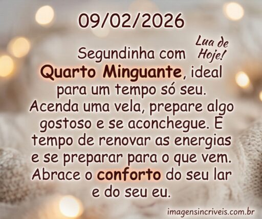 quarto-minguante-segunda-feira-09-02-2026-part-6