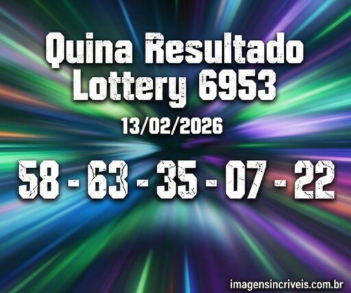 resultado-da-quina-6953-sexta-feira-13-02-2026-part-4
